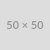 50×50 50x50